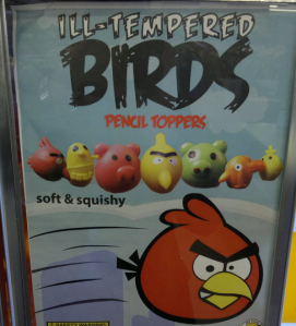 "Ill Tempered Birds"  (￣▽￣)ノ＿彡☆バンバン！! Every time I see Angry Birds it reminds me of this toy machine. It was spotted at my local "store that calls itself a dollar store but isn't actually a $1 store". 